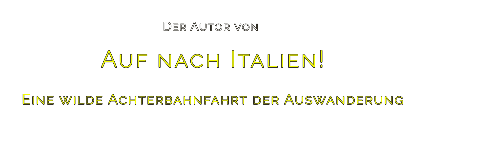Auf Nach Italien! Ein tolle Auswanderungsgeschichte.